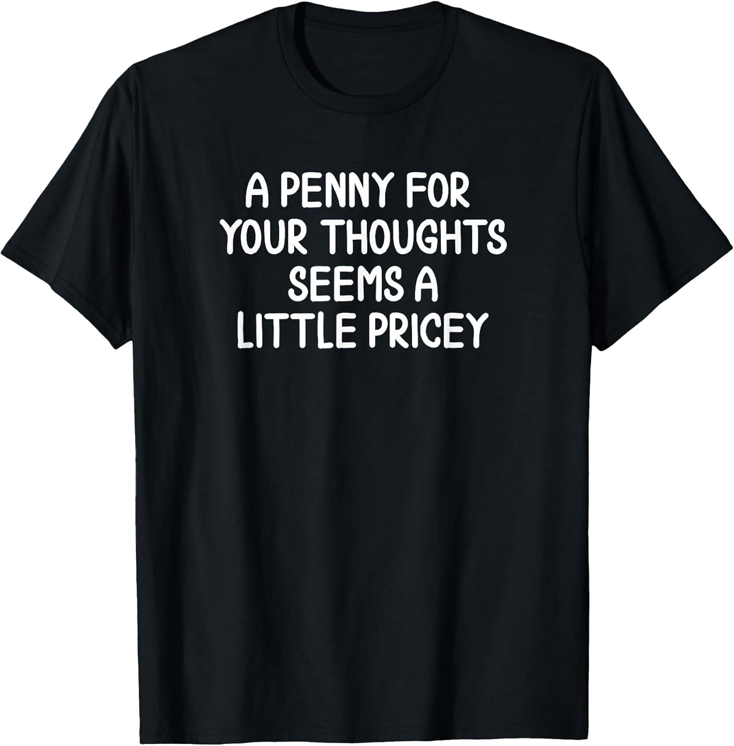 Hilarious Cynical Sayings Graphic T-shirt