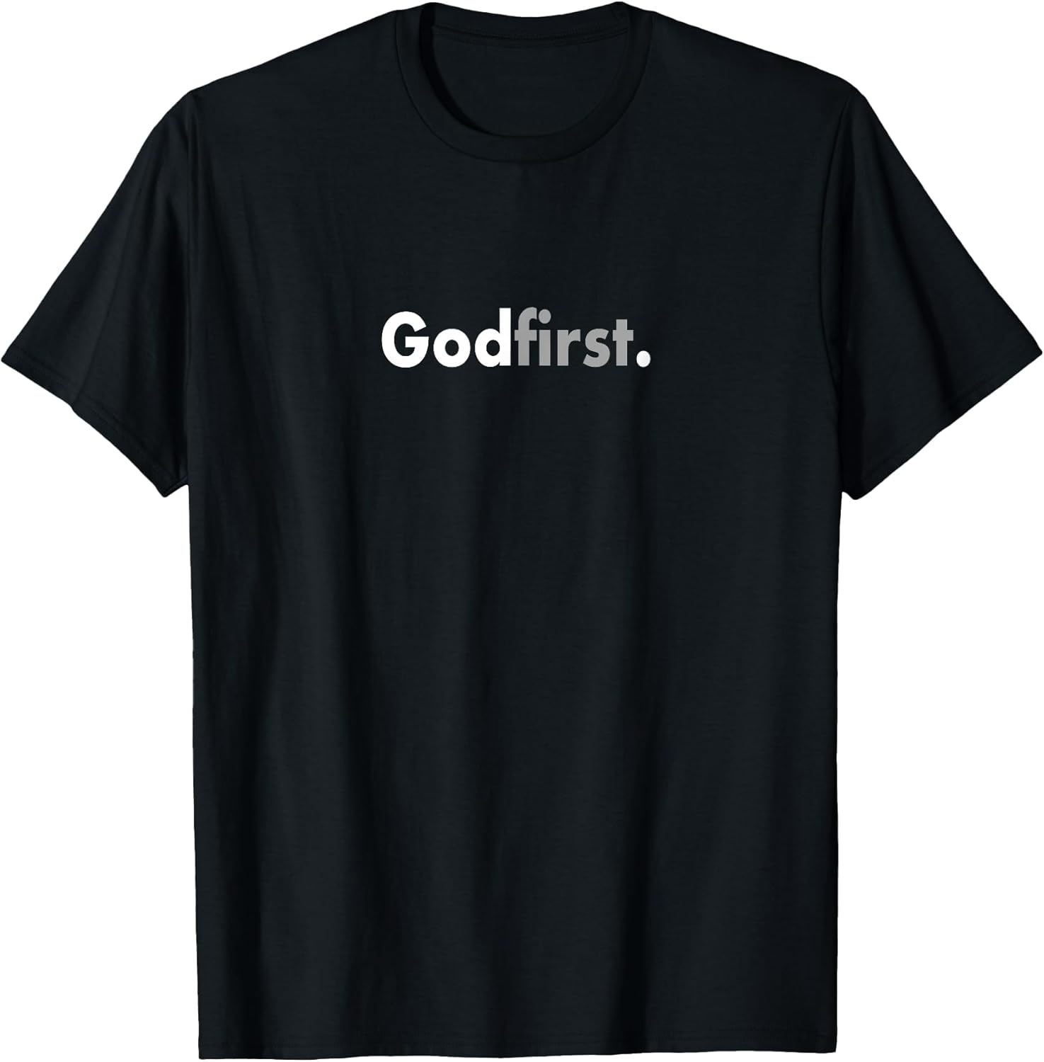 Simple Minimalist God First Christian Gift Apparel