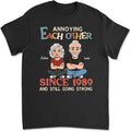 Funny Tee for Wife Husband Annoying Each Other Since - Couple T-Shirt Personalized Cotton Shirt for Spouses