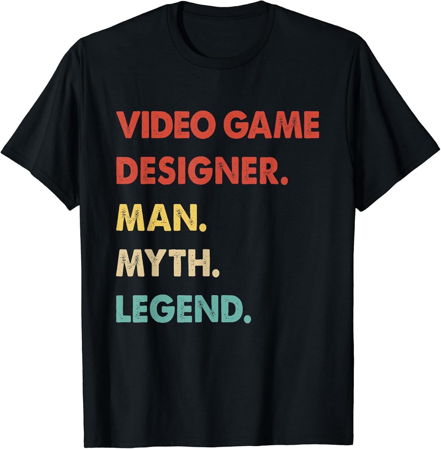 Video Game Designer Man Myth Legend T-Shirt