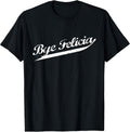 Bye Felicia Retro Distressed Urban Hip Hop Rap Tshirt T-Shirt