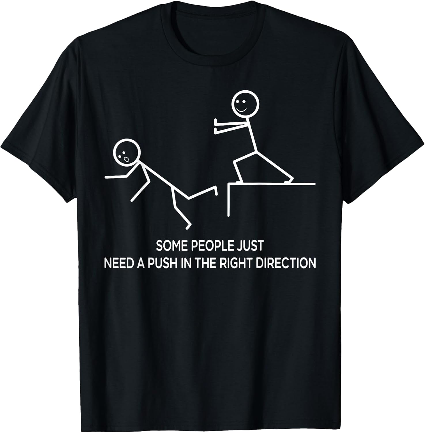 Some People Just Need A Push Humor Quote