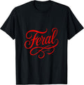 Feral - Vintage Gothic Minimalist Style T-Shirt