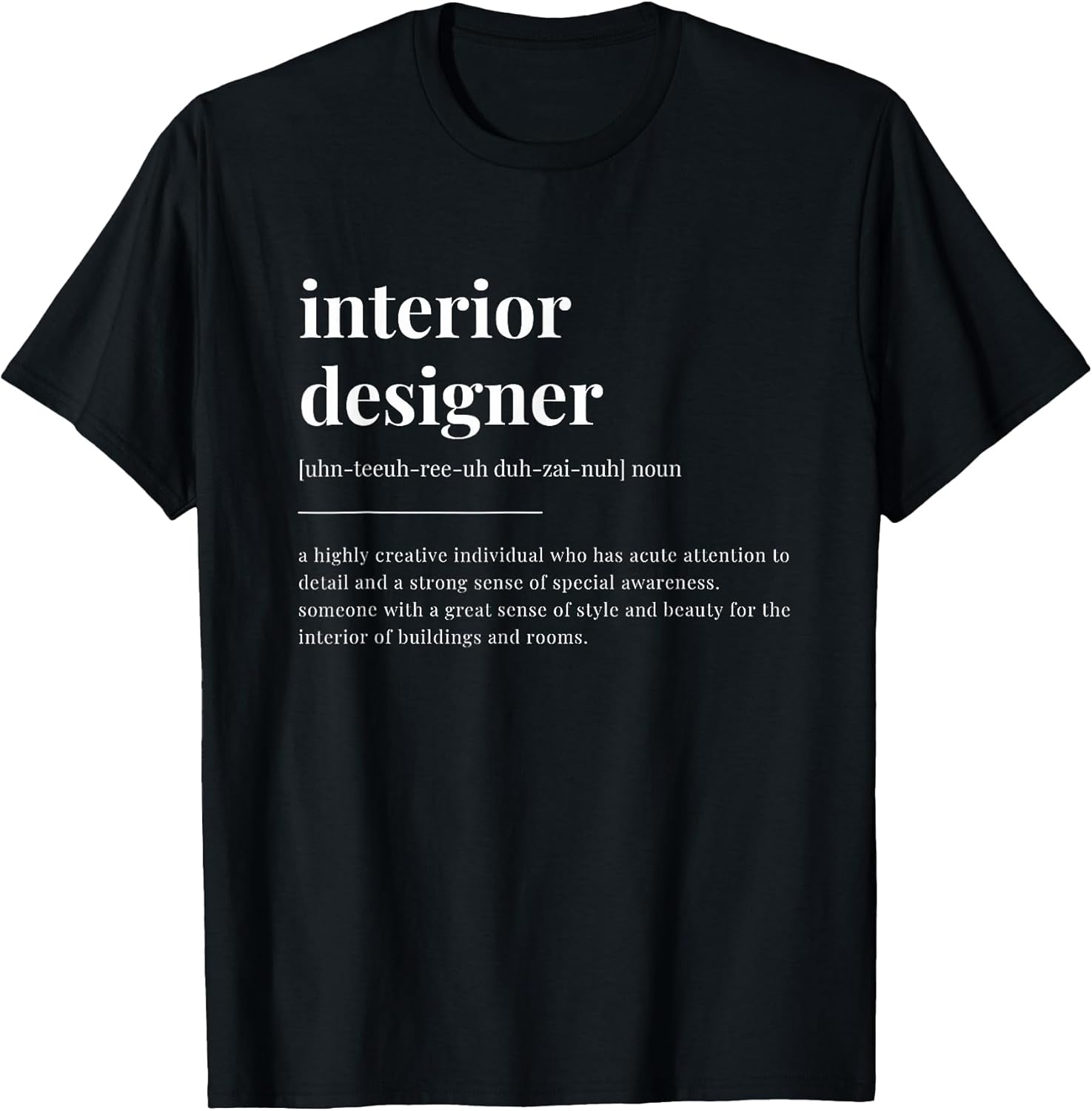 interior designer Definition Dictionary Design T-Shirt