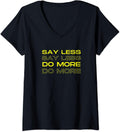 Say Less Do More Merch