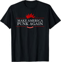 Make America Punk Again Anti Trump Rock Gift Idea T-Shirt