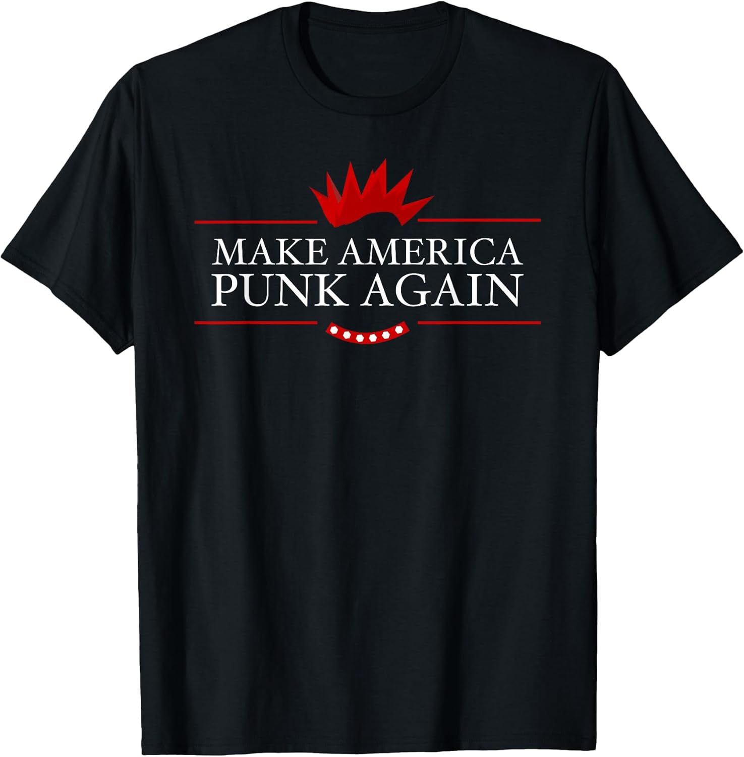 Make America Punk Again Anti Trump Rock Gift Idea T-Shirt