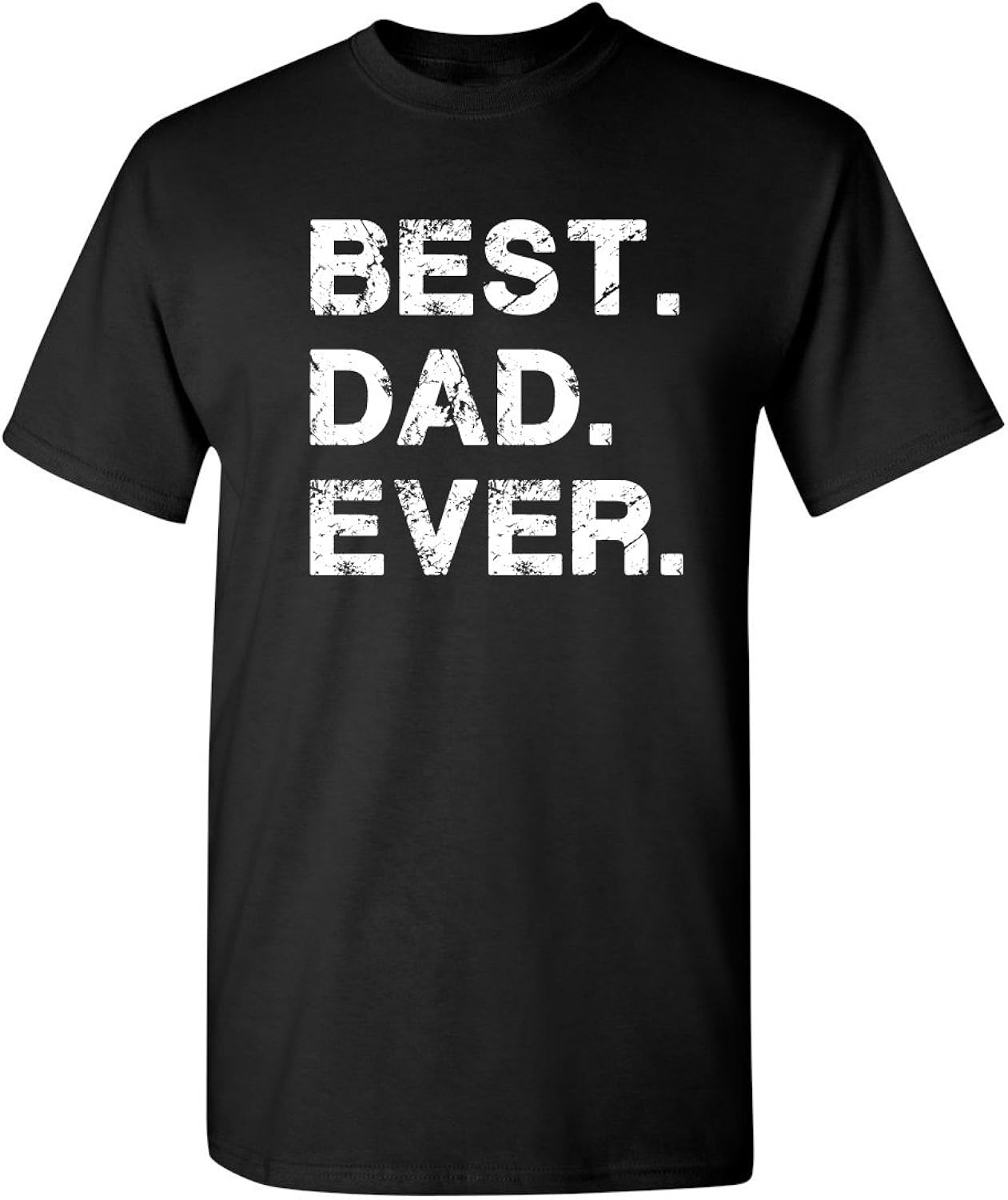 Best Dad Ever Gift for Dad Fathers Day Funny Graphic T Shirt | Men's Graphic Novelty T-Shirts