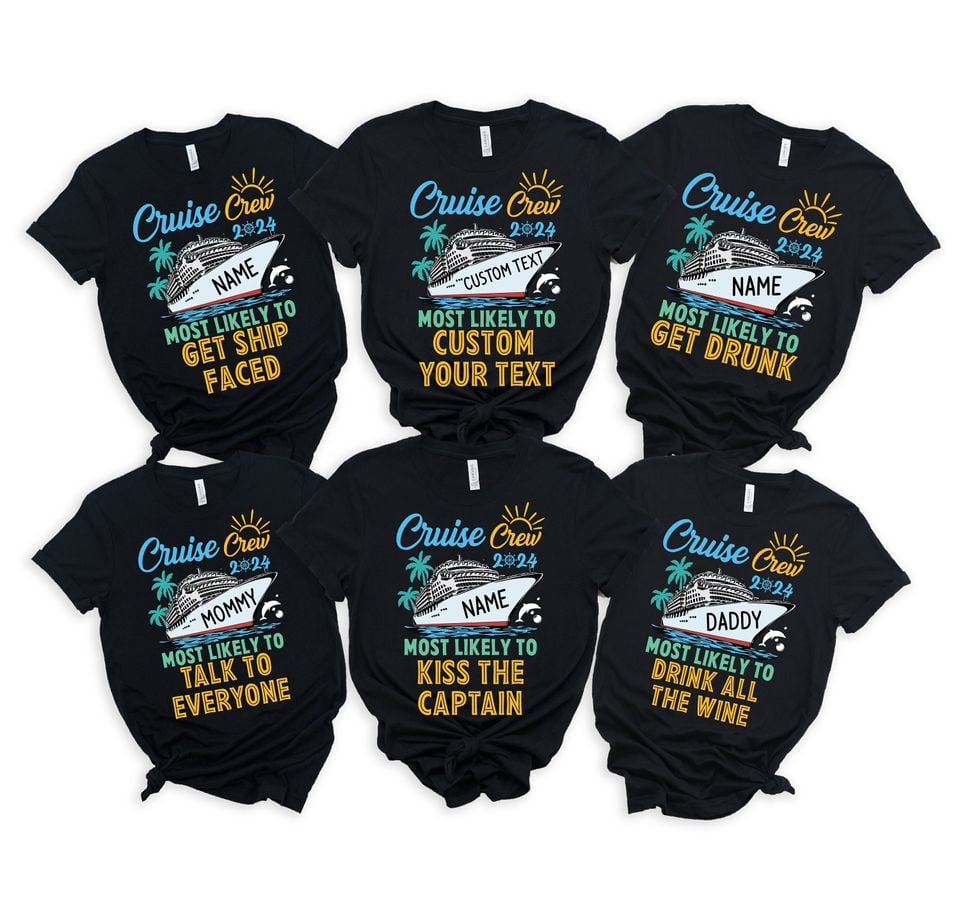 Custom and 40 Quotes Cruise Crew 2024 Most Likely to Shirt, Custom Name Cruise Crew