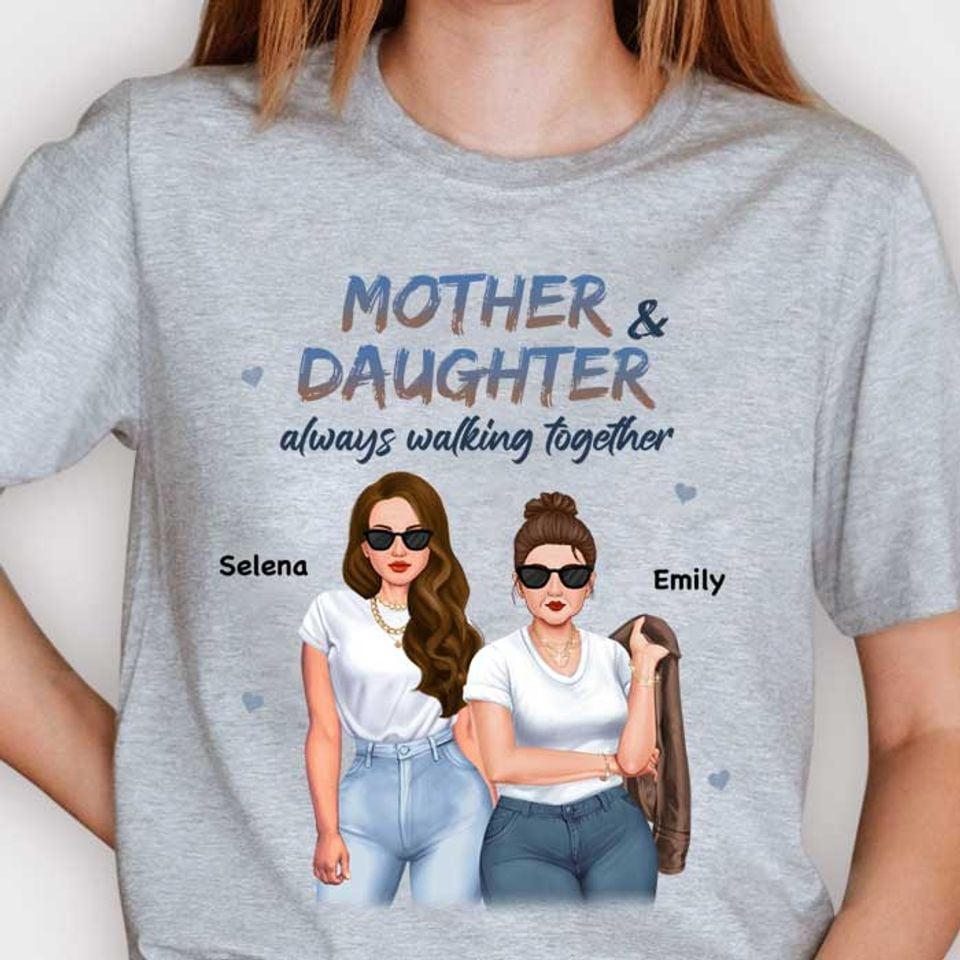 Mother & Daughter Always Walking Together - Personalized Unisex T-shirt