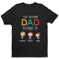 This Awesome Dad Belongs To - Personalized Unisex T-Shirt, Hoodie - Gift for Dad