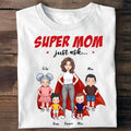 Super Mom - Gift for mom, grandma - Personalized Unisex T-shirt