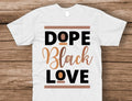 Dope Black Love Couple T-shirt
