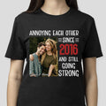 Custom Photo Annoying Each Other Valentine Shirt