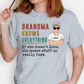 Grandma Knows Everything Old Woman, Personalized Unisex T-Shirt