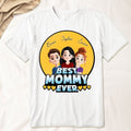 Best Mom Ever - Cartoon Version - Personalized T-Shirt