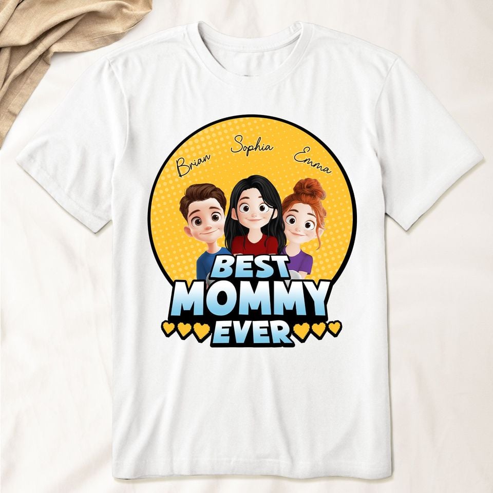 Best Mom Ever - Cartoon Version - Personalized T-Shirt