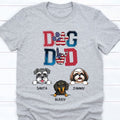 Dog Dad, Personalized T-Shirt, Gifts for Dog Lovers, Father's Day gift