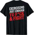 (ON BACK) Exercising Enough To F And Fight Gym