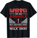 Warning I'm an Asshole Funny Sarcastic Adult Humor T-Shirt