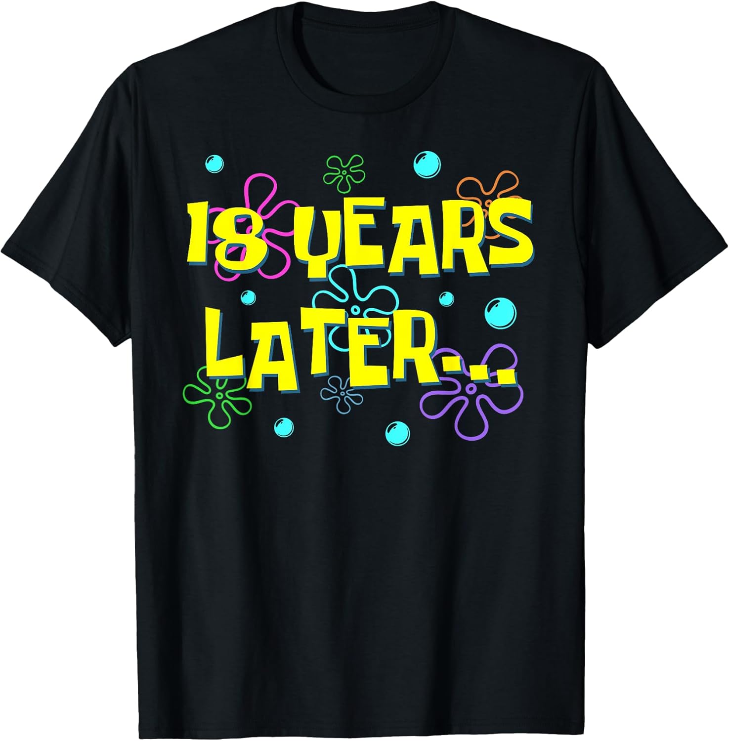 Bruh Eighteen 18 Years Later 18th Birthday Party Funny Meme T-Shirt