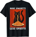 More Spaghetti Less Upsetti Black Cat Eating Pasta Lover T-Shirt