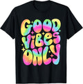 Good Vibes Only Peace Love 60s 70s Tie Dye Groovy Hippie T-Shirt