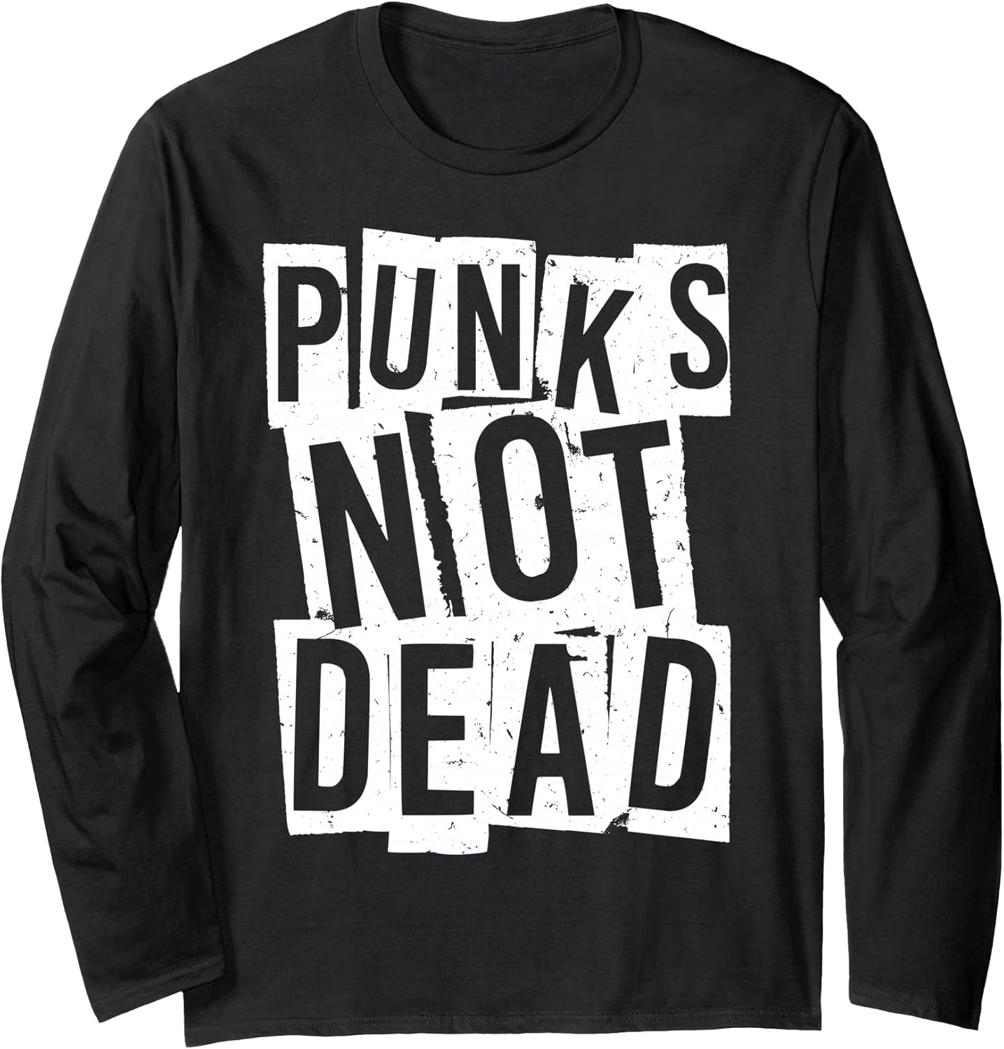 Punks Not Dead - Vintage Grunge - Punk Is Not Dead - Rock Long Sleeve T-Shirt