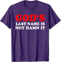 God's Last Name Is Not Damn It