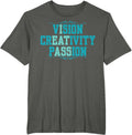 Vision Creativity Passion Funny Graphic Designer Art Lover T-Shirt