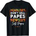 Headlines Don't Sell a Papes Newsies Sell Papes