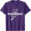 Perseverance Motivation | Never Give Up | Determination T-Shirt