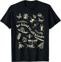 Vintage Be Kind to All Kinds Bugs Entomology Entomologist T-Shirt