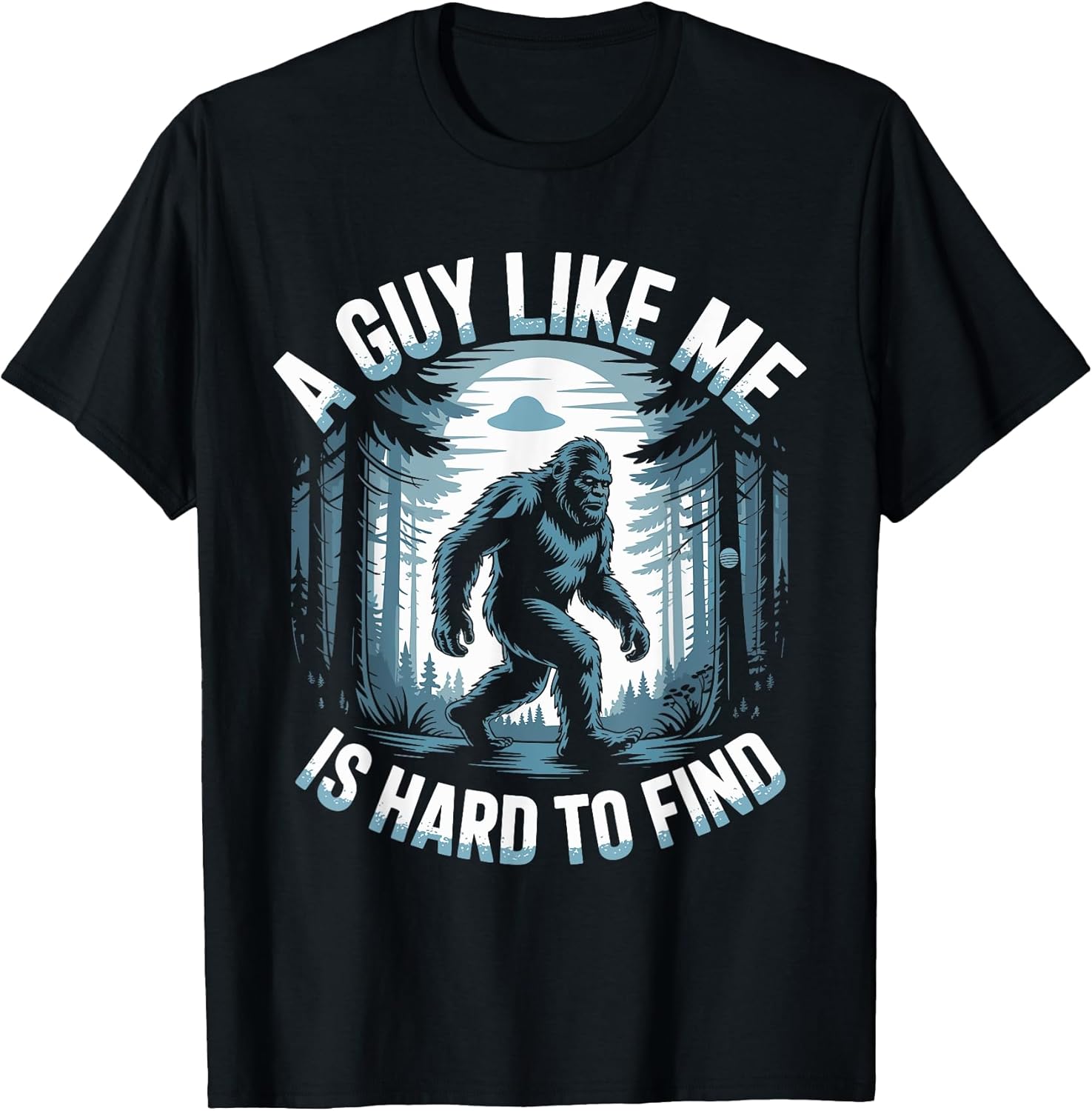 Forest Hiking Bigfoot Humor Tees