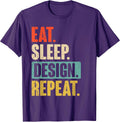 Eat Sleep Design Repeat Funny Graphic Designer Architecture T-Shirt