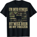 I'm Into Fitness Fit'ness Deer In My Freezer