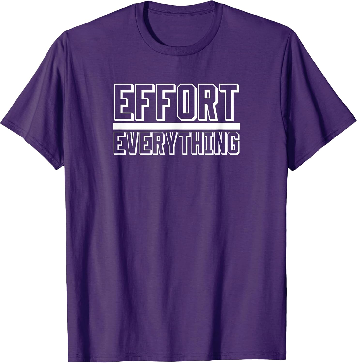 Effort Over Everything Motivation Sport Apparel