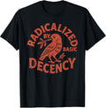 Radicalized by Basic Decency Peace Dove Equality Tee T-Shirt