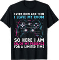 Every Now And Then I Leave My Room Gamer