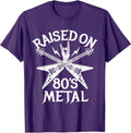Raised On 80s Metal Rock Music Hair Bands Music Lovers T-Shirt