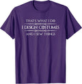 Costume Designer Gifts - I Design Costumes & I Sew Things T-Shirt