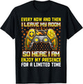 Every Now And Then I Leave My Room Funny Gamer Gaming T-Shirt