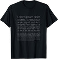 Lorem ipsum funny t-shirt, great gift for graphic designers T-Shirt