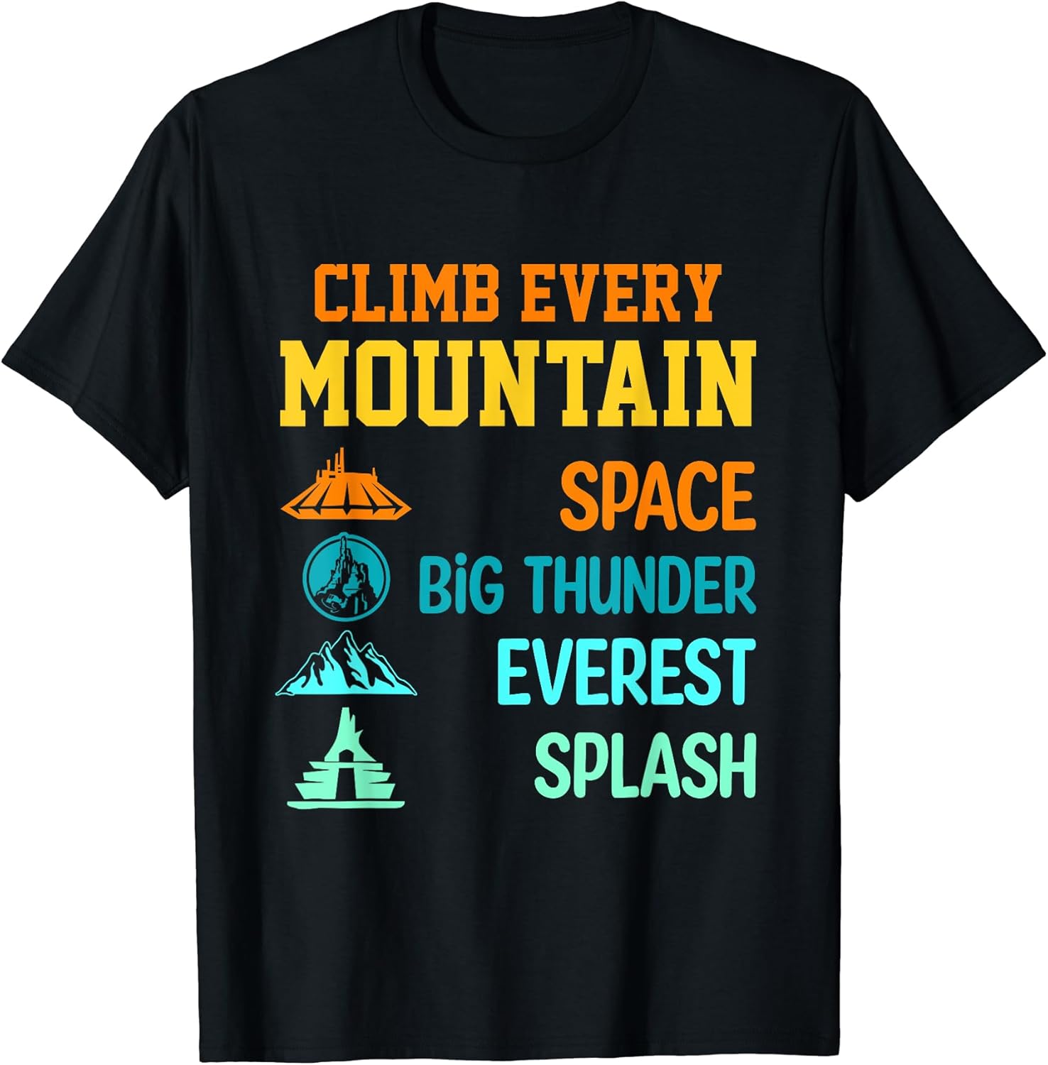 Climb Every Mountain Big Thunder Space Splash