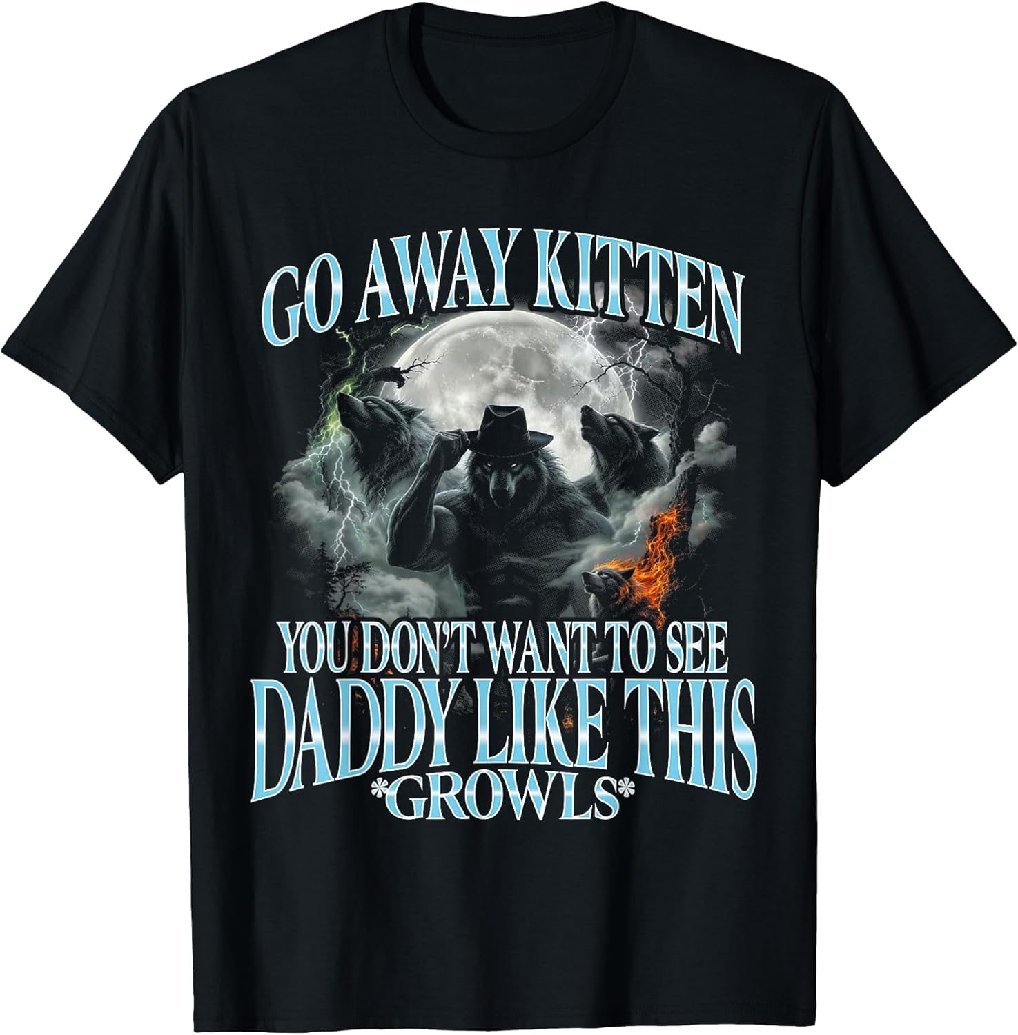 Go Away Kitten, Funny Bootleg Daddy Sigma Wolf