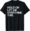 Let Me Overthink This Gift