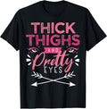Thick Thighs And Pretty Eyes