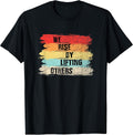 We Rise by Lifting Others Motivational Quotes T-Shirt Small