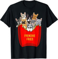 Frenchie Fries French Bulldog Lover Dog Mom Bulldog Owner T-Shirt