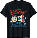 Hey Chicago Whadya Say Hot Dog Baseball Graphic T-Shirt